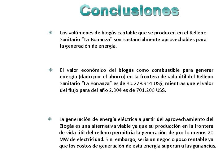 Los volúmenes de biogás captable que se producen en el Relleno Sanitario “La Bonanza”