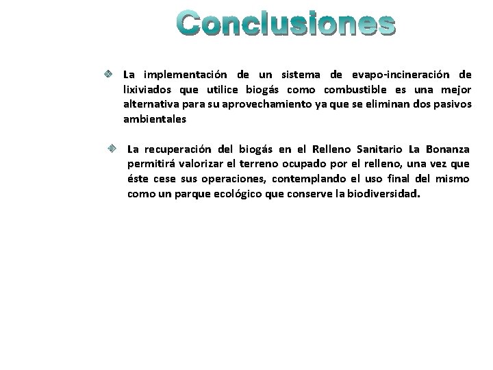 La implementación de un sistema de evapo-incineración de lixiviados que utilice biogás como combustible