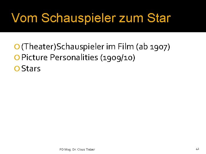 Vom Schauspieler zum Star ¡ (Theater)Schauspieler im Film (ab 1907) ¡ Picture Personalities (1909/10)