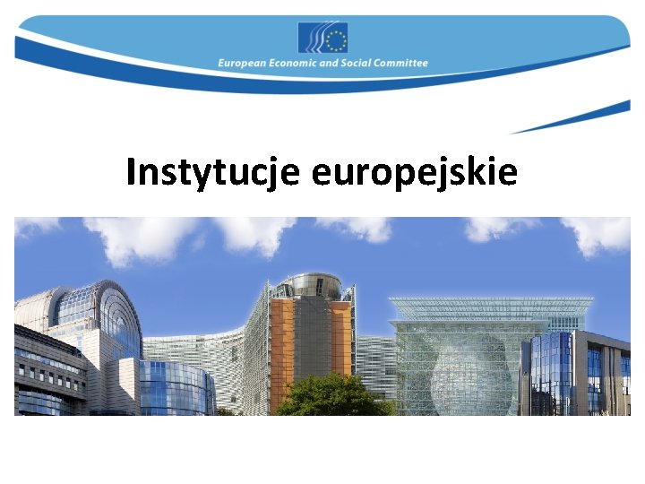 Instytucje europejskie 