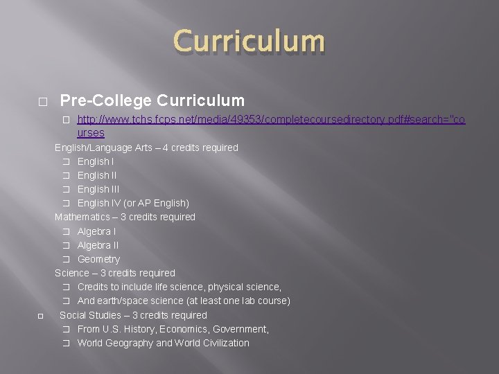 Curriculum � Pre-College Curriculum � � http: //www. tchs. fcps. net/media/49353/completecoursedirectory. pdf#search="co urses English/Language