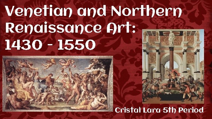 Venetian and Northern Renaissance Art 1430 1550 Cristal