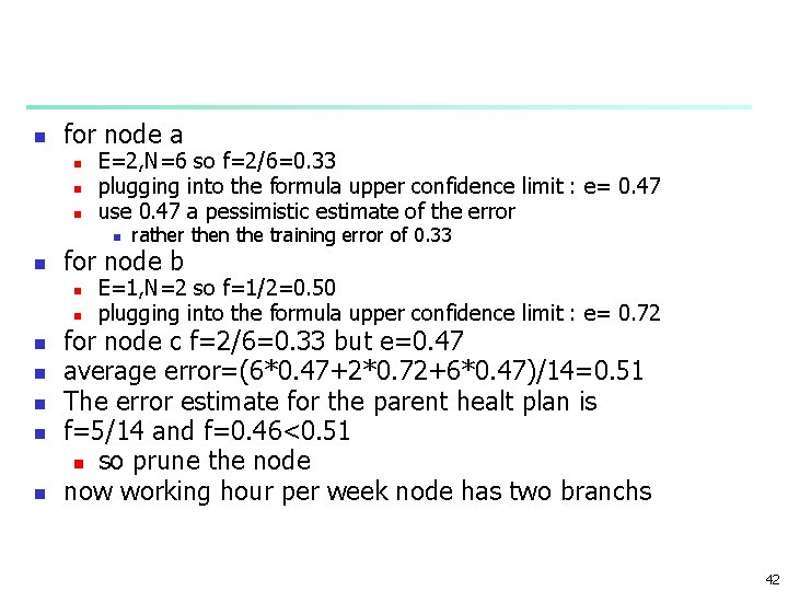 n for node a n n n E=2, N=6 so f=2/6=0. 33 plugging into