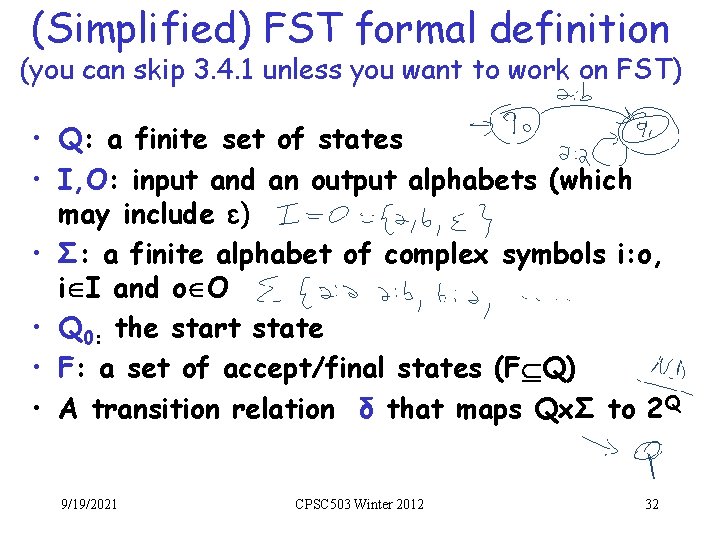 (Simplified) FST formal definition (you can skip 3. 4. 1 unless you want to