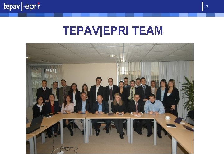 7 TEPAV|EPRI TEAM 