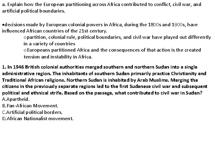 a. Explain how the European partitioning across Africa contributed to conflict, civil war, and