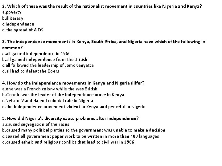2. Which of these was the result of the nationalist movement in countries like
