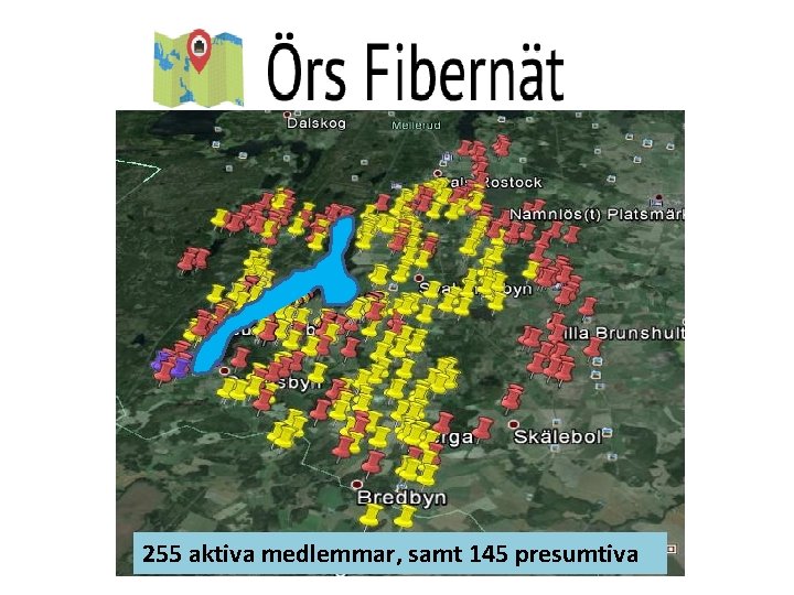 255 aktiva medlemmar, samt 145 presumtiva 