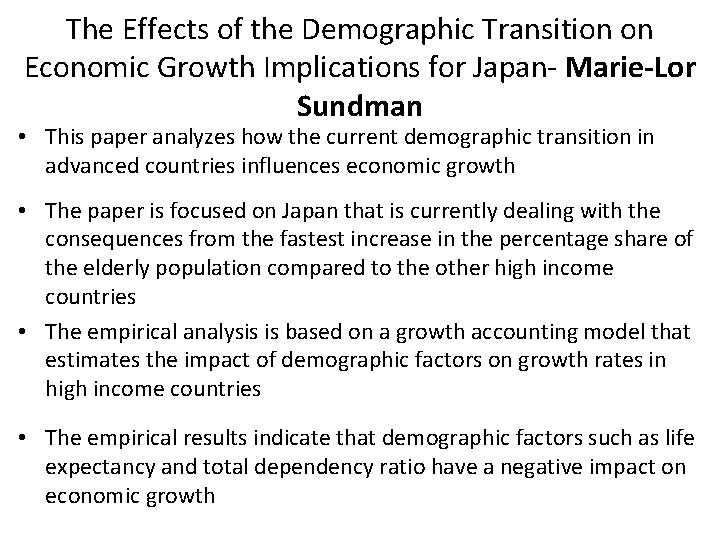 The Effects of the Demographic Transition on Economic Growth Implications for Japan- Marie-Lor Sundman