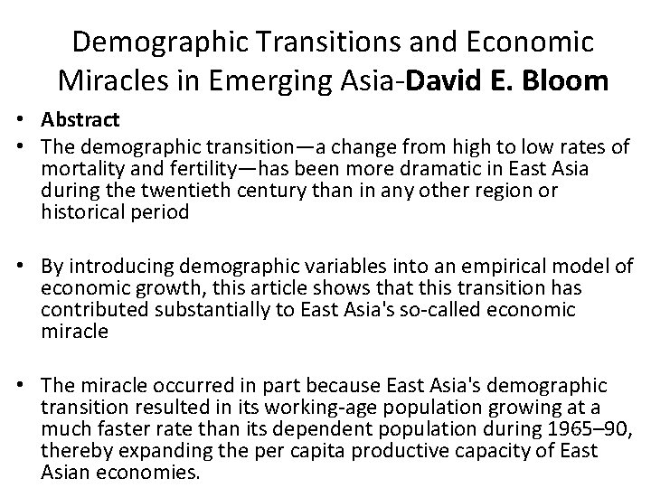 Demographic Transitions and Economic Miracles in Emerging Asia-David E. Bloom • Abstract • The