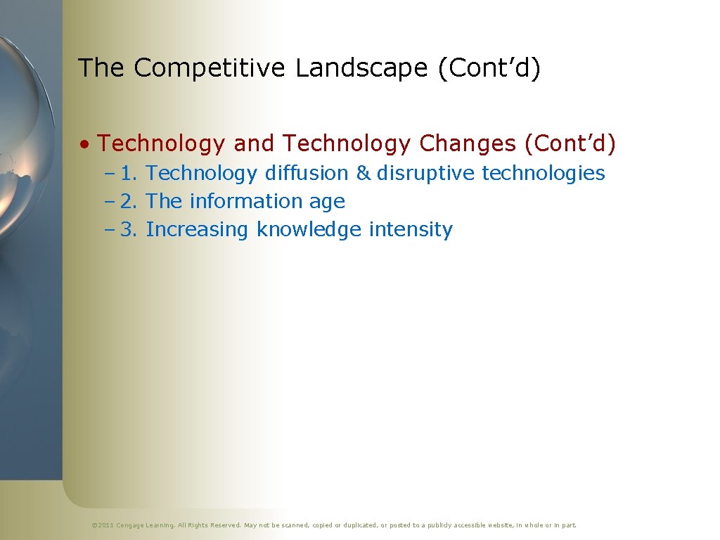 The Competitive Landscape (Cont’d) • Technology and Technology Changes (Cont’d) – 1. Technology diffusion