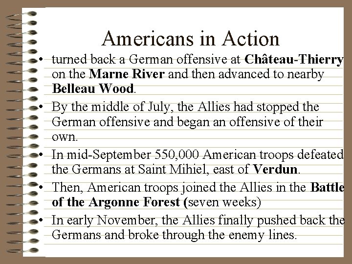 Americans in Action • turned back a German offensive at Château-Thierry on the Marne