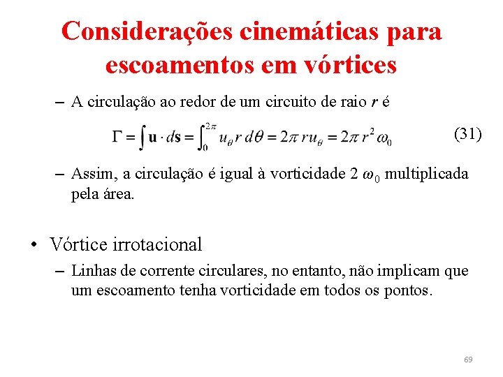 Considerações cinemáticas para escoamentos em vórtices – A circulação ao redor de um circuito