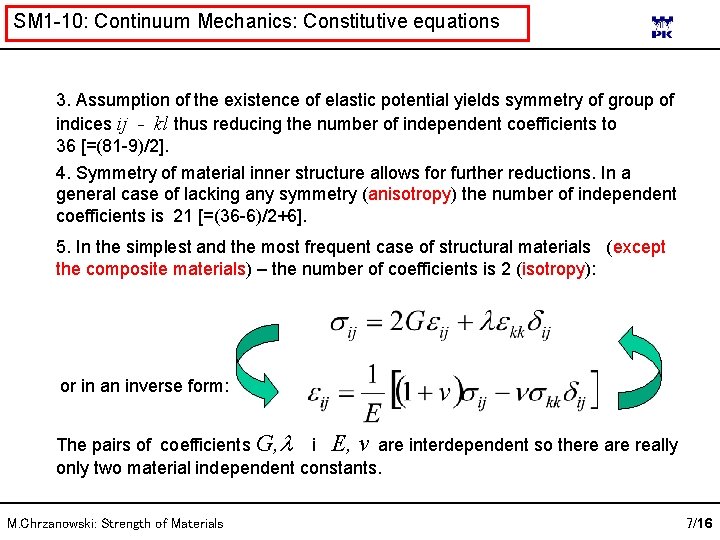 SM 1 -10: Continuum Mechanics: Constitutive equations 3. Assumption of the existence of elastic