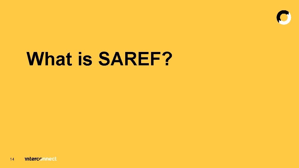 What is SAREF? 14 