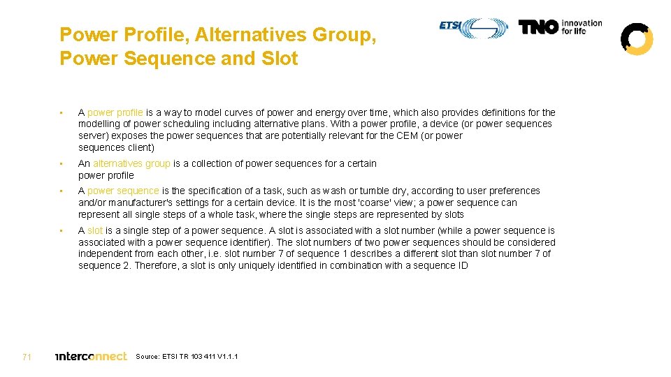 Power Profile, Alternatives Group, Power Sequence and Slot 71 • A power profile is