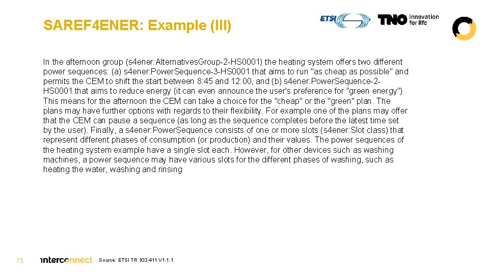 SAREF 4 ENER: Example (III) In the afternoon group (s 4 ener: Alternatives. Group-2