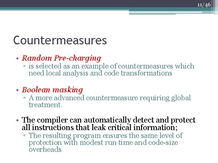 11/46 Countermeasures • Random Pre-charging ▫ is selected as an example of countermeasures which