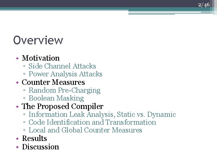 2/46 Overview • Motivation ▫ Side Channel Attacks ▫ Power Analysis Attacks • Counter