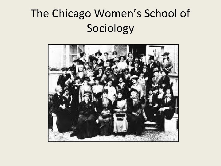 The Chicago Women’s School of Sociology 