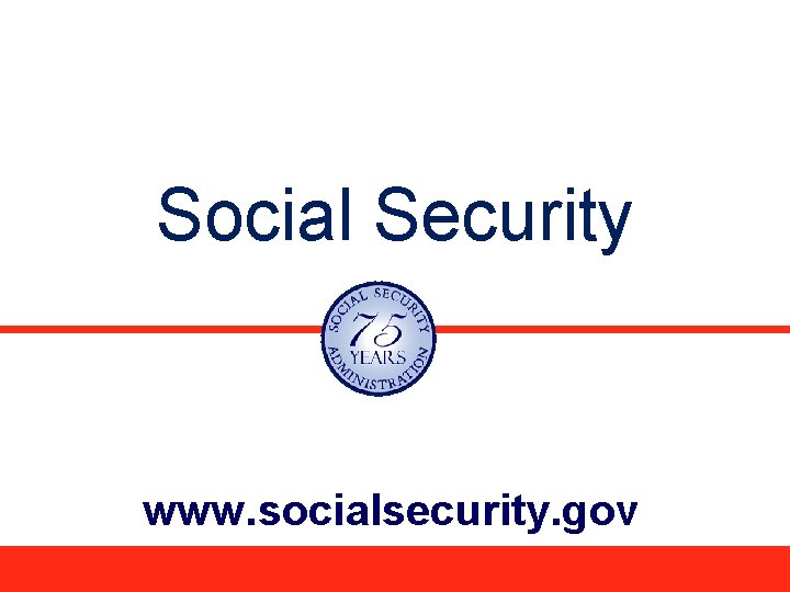 Social Security www. socialsecurity. gov 