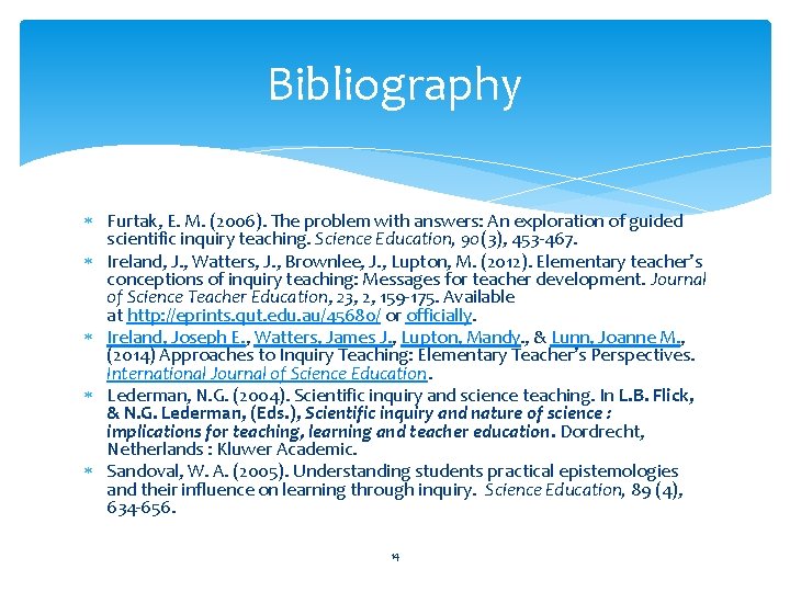 Bibliography Furtak, E. M. (2006). The problem with answers: An exploration of guided scientific