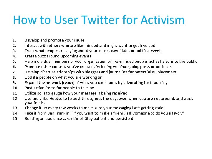 How to User Twitter for Activism 1. 2. 3. 4. 5. 6. 7. 8.