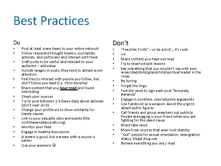 Best Practices Do • • • • Post at least some items to your
