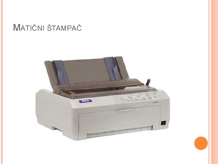 MATIČNI ŠTAMPAČ 