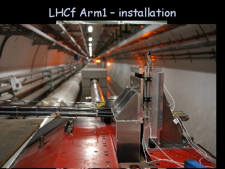 LHCf Arm 1 – installation Massimo Bongi – CRLHC Workshop – 29 th November