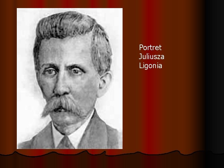 Portret Juliusza Ligonia 