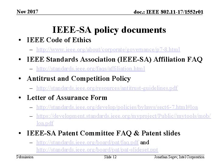 Nov 2017 doc. : IEEE 802. 11 -17/1552 r 01 IEEE-SA policy documents •