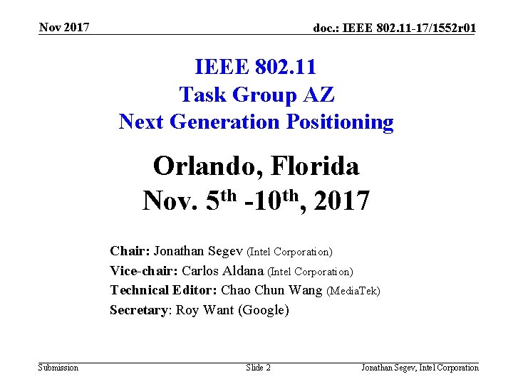 Nov 2017 doc. : IEEE 802. 11 -17/1552 r 01 IEEE 802. 11 Task