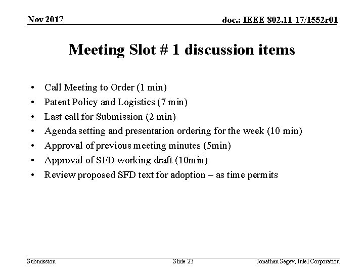 Nov 2017 doc. : IEEE 802. 11 -17/1552 r 01 Meeting Slot # 1