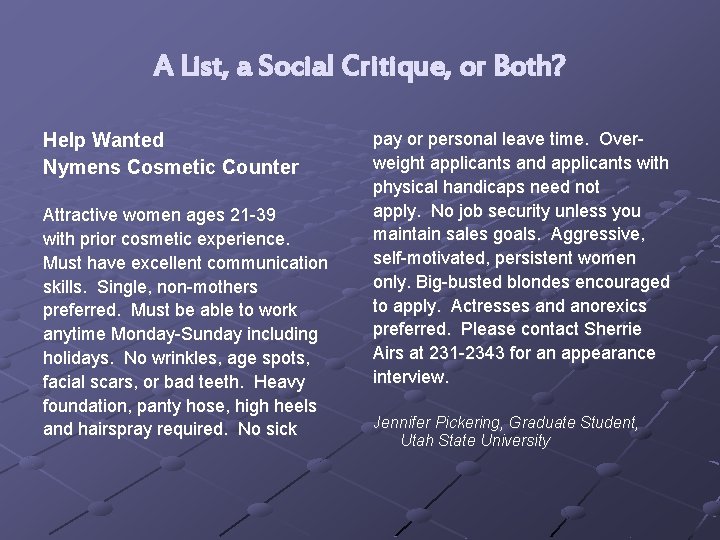 A List, a Social Critique, or Both? Help Wanted Nymens Cosmetic Counter Attractive women