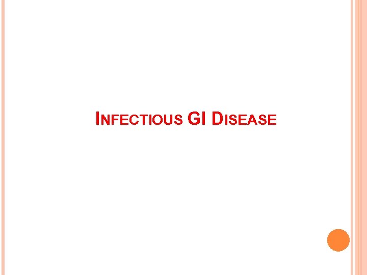 INFECTIOUS GI DISEASE 