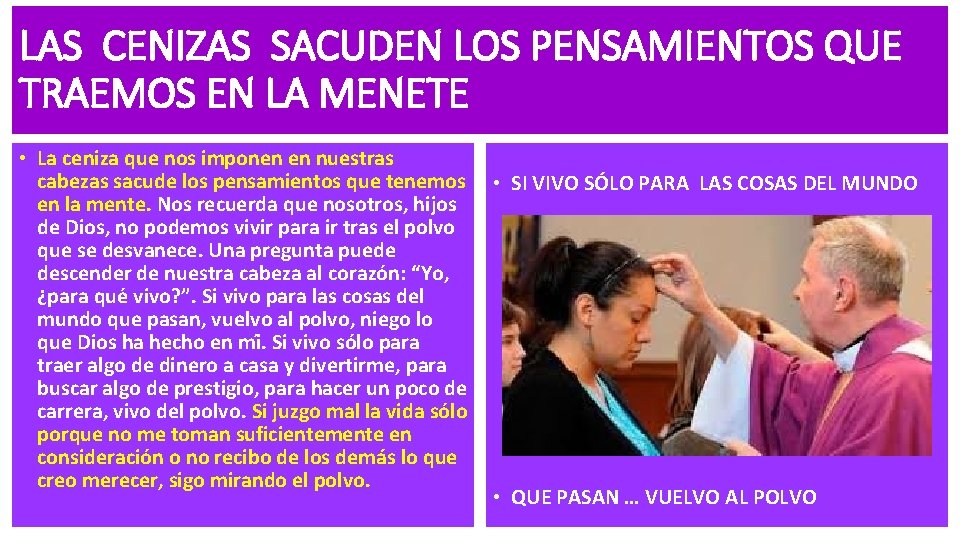 LAS CENIZAS SACUDEN LOS PENSAMIENTOS QUE TRAEMOS EN LA MENETE • La ceniza que