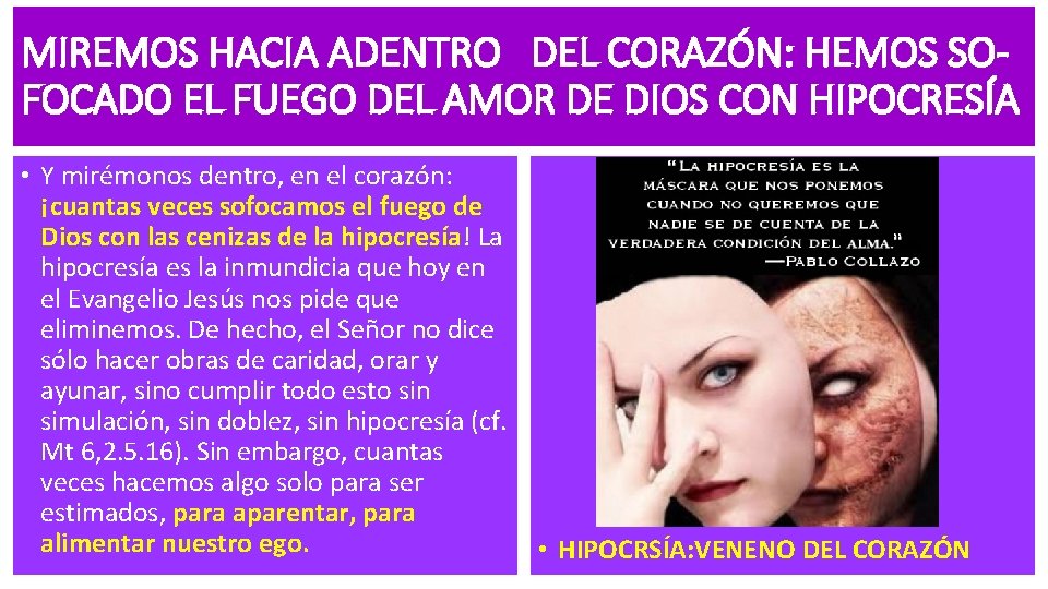 MIREMOS HACIA ADENTRO DEL CORAZÓN: HEMOS SOFOCADO EL FUEGO DEL AMOR DE DIOS CON