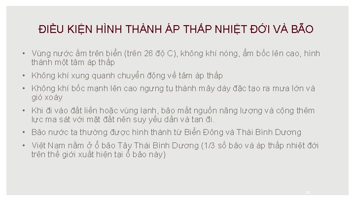 ĐIỀU KIỆN HÌNH THÀNH ÁP THẤP NHIỆT ĐỚI VÀ BÃO • Vùng nước ấm