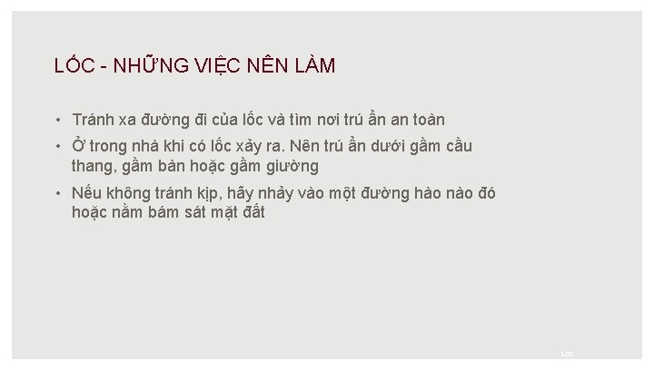 LỐC - NHỮNG VIỆC NÊN LÀM • Tránh xa đường đi của lốc và