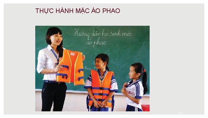 THỰC HÀNH MẶC ÁO PHAO 108 