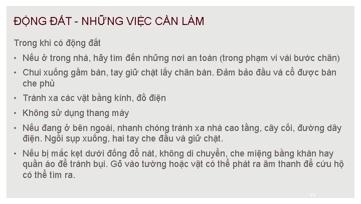 ĐỘNG ĐẤT - NHỮNG VIỆC CẦN LÀM Trong khi có động đất • Nếu