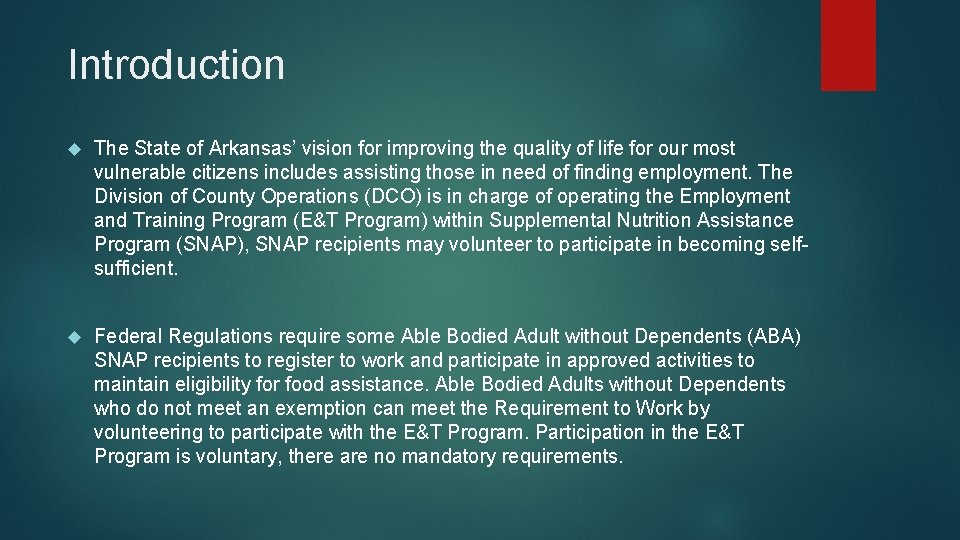 Introduction The State of Arkansas’ vision for improving the quality of life for our