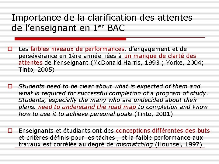 Importance de la clarification des attentes de l’enseignant en 1 er BAC o Les