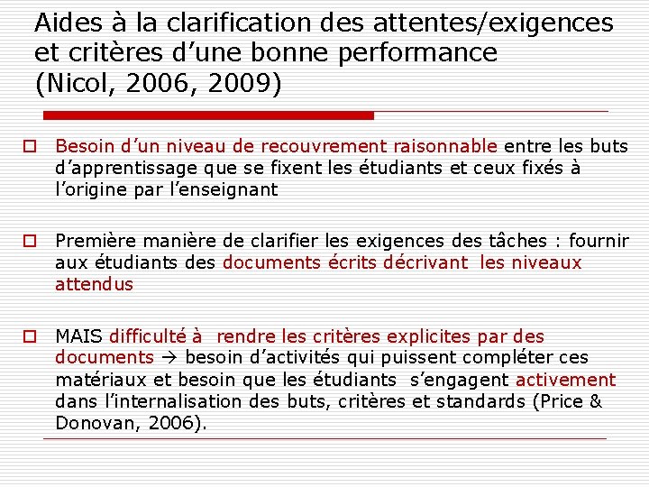 Aides à la clarification des attentes/exigences et critères d’une bonne performance (Nicol, 2006, 2009)