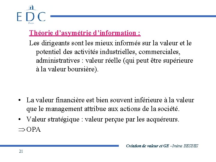 Théorie d’asymétrie d’information : Les dirigeants sont les mieux informés sur la valeur et