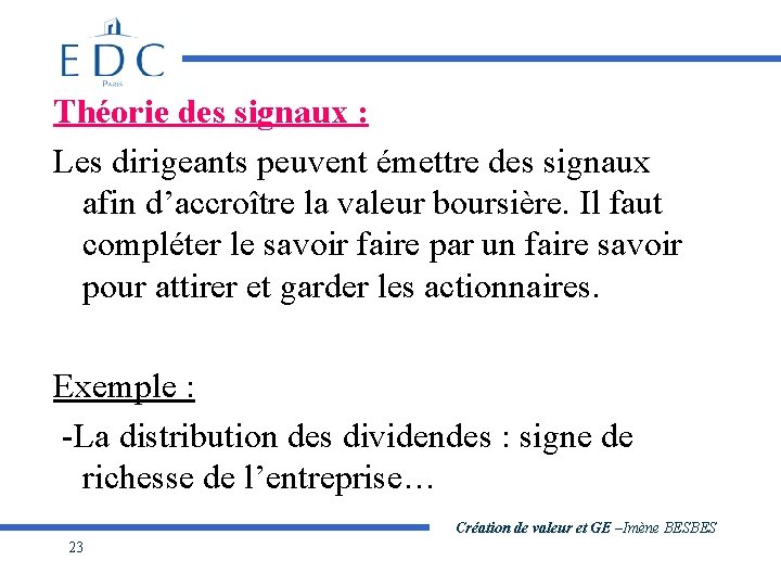 Théorie des signaux : Les dirigeants peuvent émettre des signaux afin d’accroître la valeur