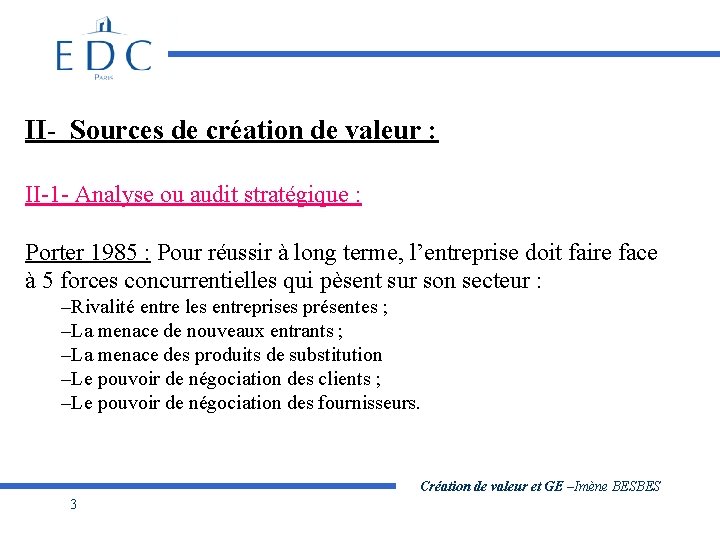 II- Sources de création de valeur : II-1 - Analyse ou audit stratégique :