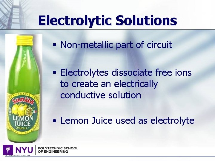 Electrolytic Solutions § Non-metallic part of circuit § Electrolytes dissociate free ions to create