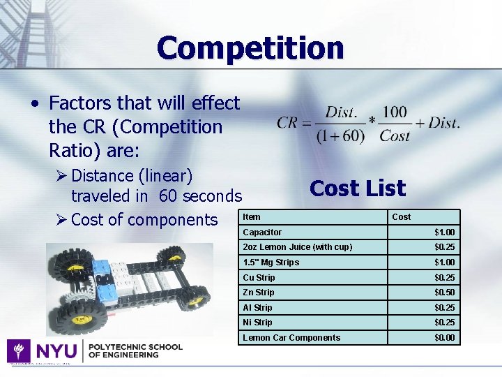 Competition • Factors that will effect the CR (Competition Ratio) are: Ø Distance (linear)